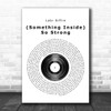 Labi Siffre (Something Inside) So Strong Vinyl Record Song Lyric Quote Print