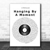 Lifehouse Hanging By A Moment Vinyl Record Song Lyric Quote Print