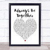 Little Mix Always Be Together Heart Song Lyric Quote Print