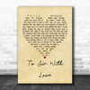 Lulu To Sir With Love Vintage Heart Quote Song Lyric Print