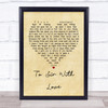 Lulu To Sir With Love Vintage Heart Quote Song Lyric Print