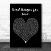 Meat Loaf Dead Ringer for Love Black Heart Song Lyric Quote Print