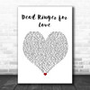 Meat Loaf Dead Ringer for Love Heart Song Lyric Quote Print