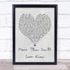 Michael Ruff More Than You'll Ever Know Grey Heart Quote Song Lyric Print