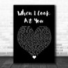 Miley Cyrus When I Look At You Black Heart Song Lyric Quote Print
