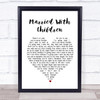 Oasis Married With Children Heart Song Lyric Quote Print