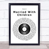 Oasis Married With Children Vinyl Record Song Lyric Quote Print