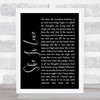 Oasis She Is Love Black Script Song Lyric Quote Print