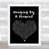 Lifehouse Hanging By A Moment Black Heart Song Lyric Music Wall Art Print