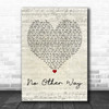 Paolo Nutini No Other Way Script Heart Quote Song Lyric Print