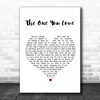 Passenger The One You Love Heart Song Lyric Quote Print