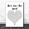 Patrick Swayze She's Like The Wind Heart Song Lyric Quote Print