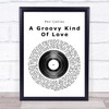 Phil Collins A Groovy Kind Of Love Vinyl Record Song Lyric Quote Print