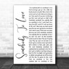 Queen Somebody To Love White Script Song Lyric Quote Print