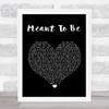 Bebe Rexha Meant To Be Black Heart Song Lyric Music Wall Art Print