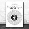 Rick Parfitt Everybody Knows How To Fly Vinyl Record Song Lyric Quote Print