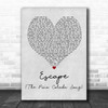 Rupert Holmes Escape (The Piña Colada Song) Grey Heart Quote Song Lyric Print