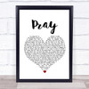 Sam Smith Pray Heart Song Lyric Quote Print