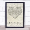 Scott Walker If You Go Away Script Heart Song Lyric Quote Print