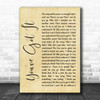 Simply Red You've Got It Rustic Script Song Lyric Quote Print