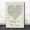 Skipinnish Walking On The Waves Script Heart Song Lyric Quote Print