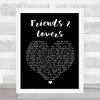 Soul SirkUS Friends 2 Lovers Black Heart Song Lyric Quote Print