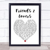 Soul SirkUS Friends 2 Lovers Heart Song Lyric Quote Print