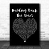 Take That Holding Back The Tears Black Heart Song Lyric Quote Print