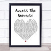 The Beatles Across The Universe Heart Song Lyric Quote Print