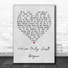 The Carpenters We've Only Just Begun Grey Heart Quote Song Lyric Print