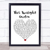 The Cure This Twilight Garden Heart Song Lyric Quote Print