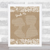 The Doors Touch Me Burlap & Lace Song Lyric Quote Print