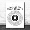 The Kooks Junk Of The Heart (Happy) Vinyl Record Song Lyric Quote Print