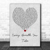 The Police Every Breath You Take Grey Heart Quote Song Lyric Print