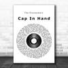 The Proclaimers Cap In Hand Vinyl Record Song Lyric Quote Print