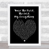 You're The First The Last My Everything Barry White Black Heart Song Lyric Music Wall Art Print