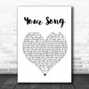 The Streets Your Song Heart Song Lyric Quote Print