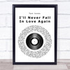 Tom Jones I'll Never Fall In Love Again Vinyl Record Song Lyric Quote Print