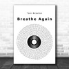 Toni Braxton Breathe Again Vinyl Record Song Lyric Quote Print