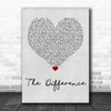 Tyler Rich The Difference Grey Heart Quote Song Lyric Print