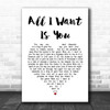 U2 All I Want Is You Heart Song Lyric Quote Print