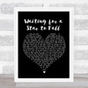 Boy Meets Girl Waiting for a Star to Fall Black Heart Song Lyric Poster Print