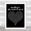 Celine Dion Goodbye's (The Saddest Word) Black Heart Song Lyric Poster Print