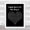 Don McGlashan I Will Not Let You Down Black Heart Song Lyric Poster Print