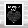 Gladys Knight The Way We Were - Try To Remember Black Heart Song Lyric Poster Print