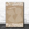 Embrace A Glorious Day Burlap & Lace Song Lyric Poster Print
