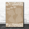 Van Morrison Days Like This Burlap & Lace Song Lyric Poster Print