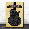 Neutral Milk Hotel In The Aeroplane Over The Sea Black Guitar Song Lyric Poster Print