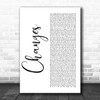 2Pac Changes White Script Song Lyric Poster Print