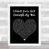 Darren Hayes I Can't Ever Get Enough Of You Black Heart Song Lyric Music Wall Art Print